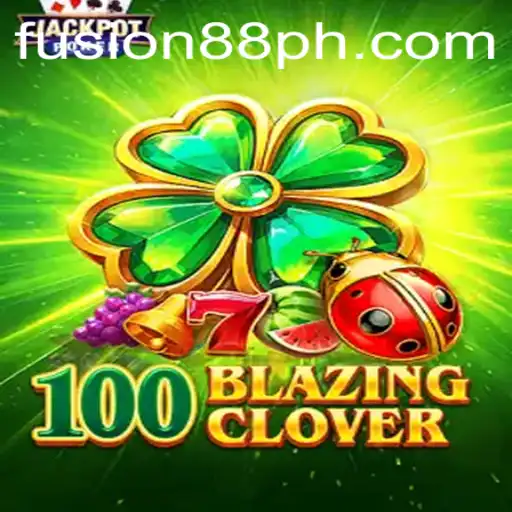 The Exciting World of 100BlazingClover: A New Gaming Sensation