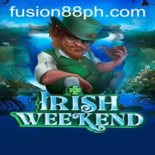 IrishWeekend: The Ultimate Gaming Experience with Fusion88